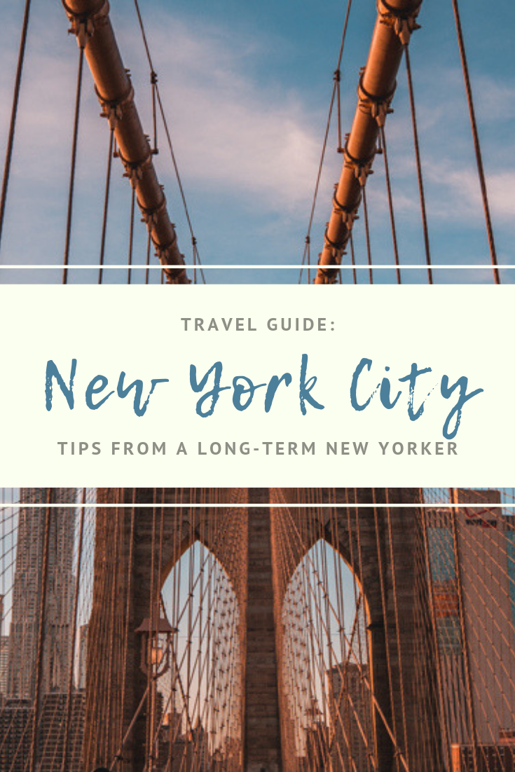 New York City Travel Guide: Tips from a Long-Term New Yorker